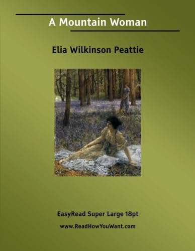 9781554800551: A Mountain Woman: [EasyRead Super Large 18pt Edition]