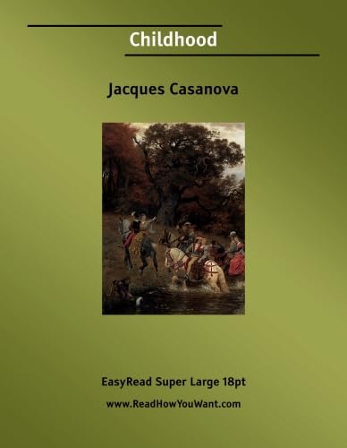 Childhood: [EasyRead Super Large 18pt Edition] (9781554801572) by Casanova, Jacques