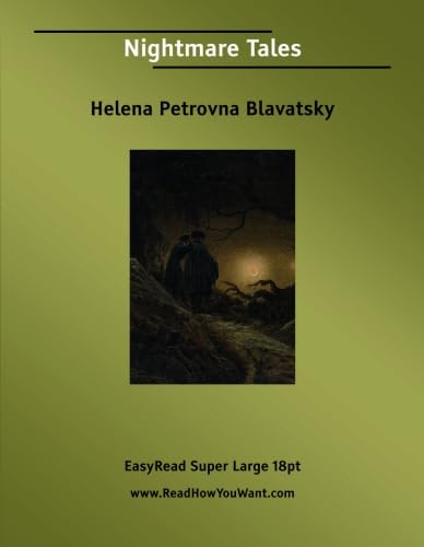 Nightmare Tales: [EasyRead Super Large 18pt Edition] (9781554803828) by Blavatsky, Helena Petrovna