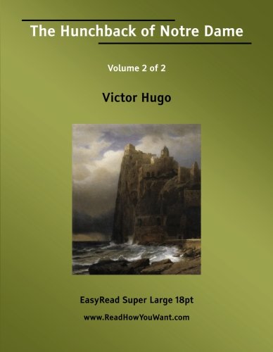 9781554805129: The Hunchback of Notre Dame: Easyread Super Large 18pt Edition