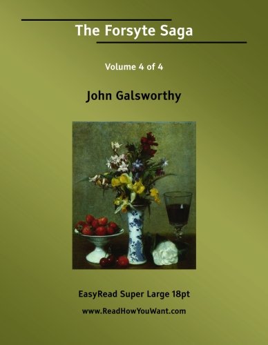 The Forsyte Saga: Easyread Super Large 18pt Edition (9781554805532) by Galsworthy, John