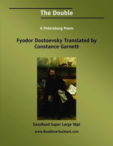 The Double A Petersburg Poem: [EasyRead Super Large 18pt Edition] (9781554806874) by Dostoevsky, Fyodor