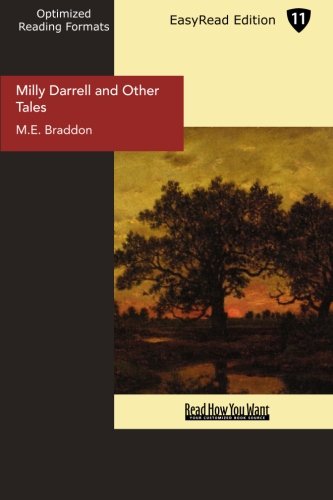 Milly Darrell and Other Tales (EasyRead Edition) (9781554807826) by Braddon, M.E.
