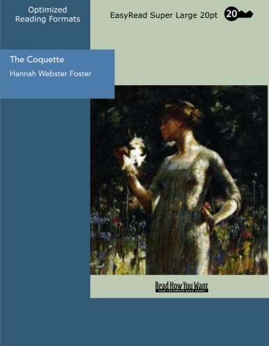 Stock image for The Coquette (EasyRead Super Large 20pt Edition): The History Of Eliza Wharton for sale by Revaluation Books