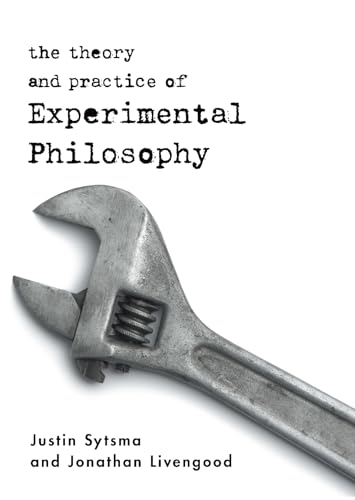 Beispielbild fr The Theory and Practice of Experimental Philosophy zum Verkauf von Anybook.com