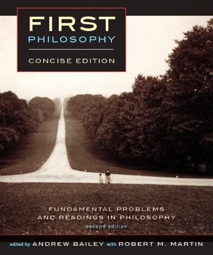9781554810574: First Philosophy: Concise Edition, Second Edition: Fundamental Problems and Readings in Philosophy