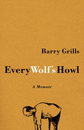 Stock image for Every Wolf's Howl: A Memoir for sale by Russell Books