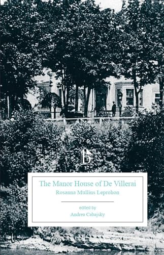 Beispielbild fr The Manor House of De Villerai: A Tale of Canada Under the French Dominion (Broadview Editions) zum Verkauf von Green Ink Booksellers