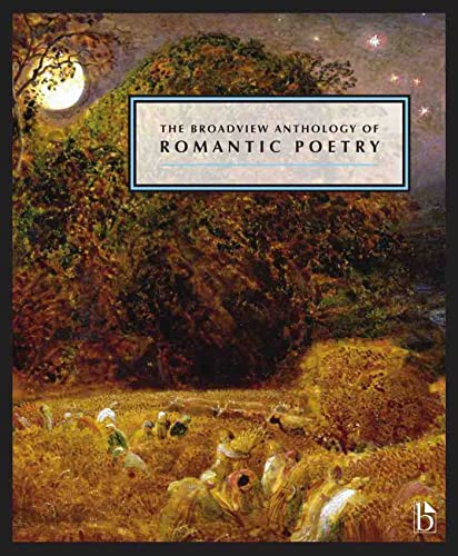 Stock image for The Broadview Anthology of Romantic Poetry (Broadview Anthology of British Literature) for sale by Read&Dream