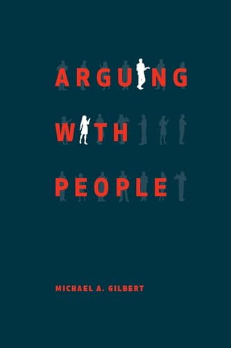 9781554811700: Arguing with People