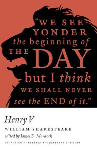 Stock image for Henry V : A Broadview Internet Shakespeare Edition for sale by Better World Books