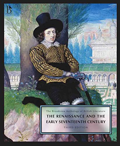 Imagen de archivo de The Broadview Anthology of British Literature Volume 2: The Renaissance and the Early Seventeenth Century - Third Edition a la venta por HPB-Red