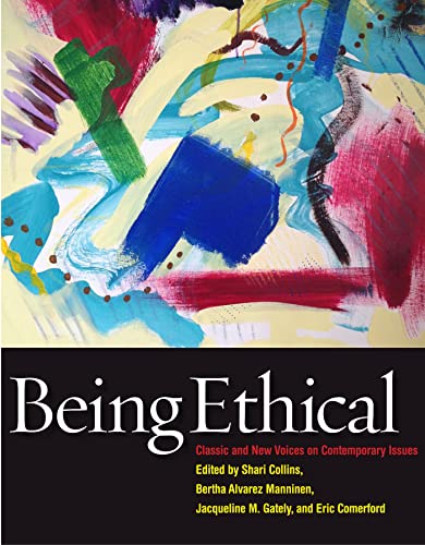 Imagen de archivo de Being Ethical: Classic and New Voices on Contemporary Issues a la venta por HPB-Red