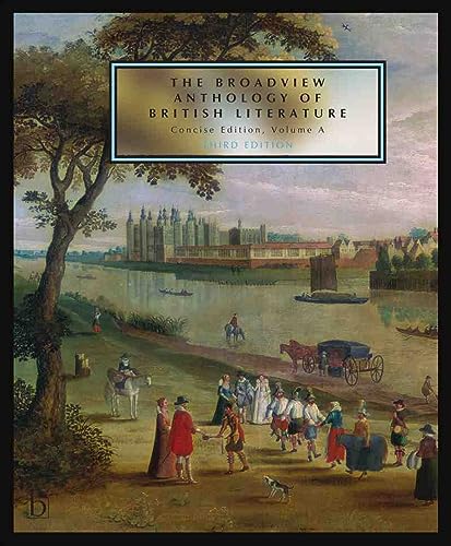 Beispielbild fr The Broadview Anthology of British Literature: Concise Volume A - Third Edition: The Medieval Period - The Renaissance and the Early Seventeenth Century - The Restoration and the Eighteenth Century zum Verkauf von BooksRun