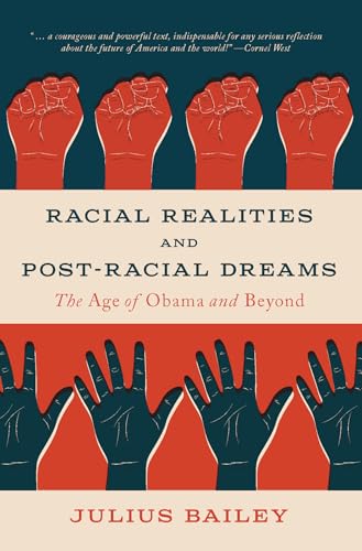 9781554813162: Racial Realities and Post-Racial Dreams: The Age of Obama and Beyond