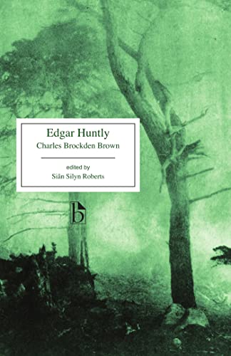 Beispielbild fr Edgar Huntly: or, Memoirs of a Sleep-Walker (Broadview Editions) zum Verkauf von BooksRun