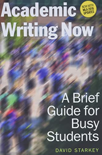 Stock image for Academic Writing Now: A Brief Guide for Busy Students?with MLA 2016 Update for sale by SecondSale