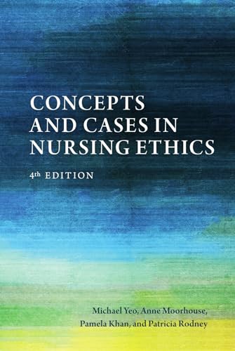 9781554813971: Concepts and Cases in Nursing Ethics