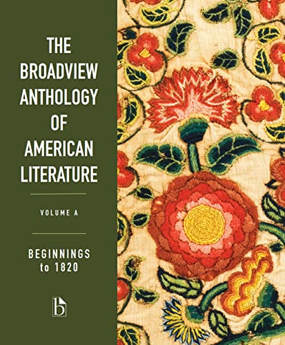 9781554814640: The Broadview Anthology of American Literature Volume A: Beginnings to 1820