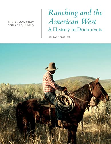 Beispielbild fr Ranching and the American West: A History in Documents: The Broadview Source Series zum Verkauf von ThriftBooks-Atlanta