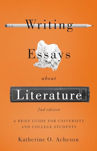 Imagen de archivo de Writing Essays About Literature: A Brief Guide for University and College Students - Second Edition a la venta por SecondSale