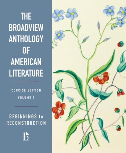 Imagen de archivo de The Broadview Anthology of American Literature Concise Volume 1: Beginnings to Reconstruction a la venta por Better World Books