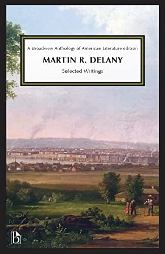 Stock image for Martin R. Delany: Selected Writings for sale by THE SAINT BOOKSTORE