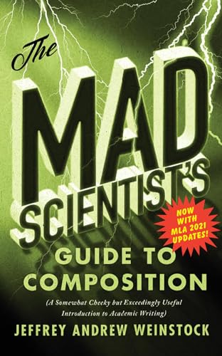 Stock image for Mad Scientist's Guide to Composition - MLA 2021 Update for sale by GreatBookPrices