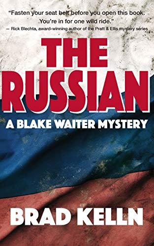 Beispielbild fr The Russian: A Blake Waiter mystery zum Verkauf von Books From California