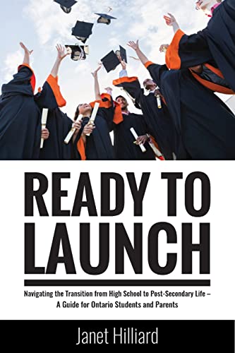 Beispielbild fr Ready to Launch: Navigating the Transition from High School to Post-Secondary Life - A Guide for Ontario Students and Parents [Soft Cover ] zum Verkauf von booksXpress