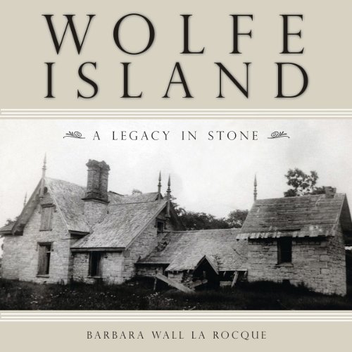 9781554883981: Wolfe Island: A Legacy in Stone