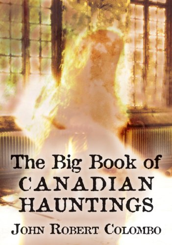 Beispielbild fr The Big Book of Canadian Hauntings zum Verkauf von Better World Books