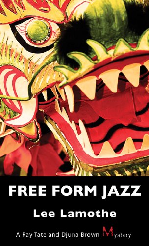 Stock image for Free Form Jazz: A Ray Tate and Djuna Brown Mystery (A Ray Tate and Djuna Brown Mystery, 1) for sale by HPB-Ruby