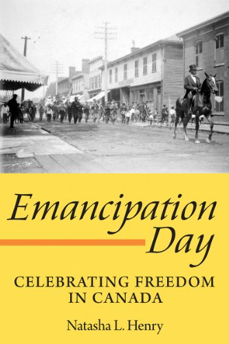 Stock image for Emancipation Day: Celebrating Freedom in Canada for sale by Alexander Books (ABAC/ILAB)