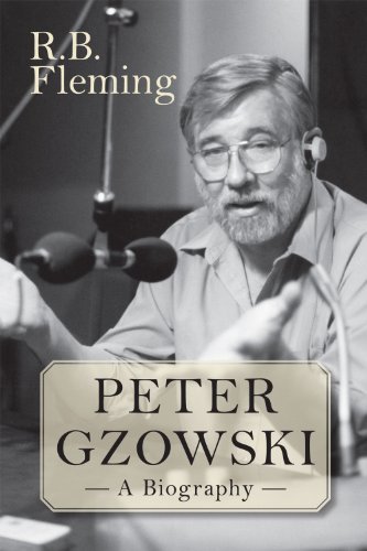 Stock image for Peter Gzowski : A Biography for sale by Better World Books