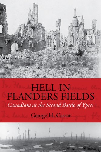 Beispielbild fr Hell in Flanders Fields : Canadians at the Second Battle of Ypres zum Verkauf von Better World Books