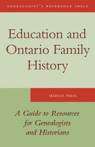Imagen de archivo de Education and Ontario Family History: A Guide to the Resources for Genealogists and Historians (Genealogist's Reference Shelf) a la venta por Lakeside Books