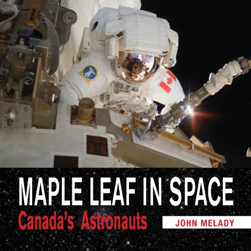 Imagen de archivo de Maple Leaf in Space : Canada's Astronauts a la venta por Better World Books: West