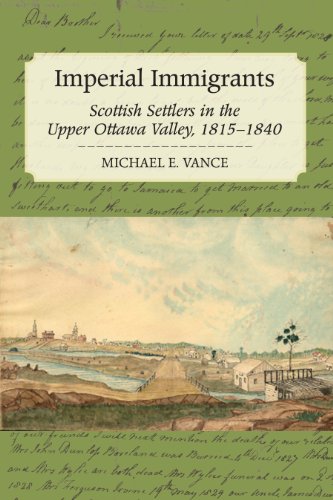 Stock image for Imperial Immigrants: Scottish Settlers in the Upper Ottawa Valley, 1815?1840 for sale by Alexander Books (ABAC/ILAB)