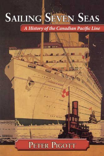 9781554887651: Sailing Seven Seas: A History of the Canadian Pacific Line [Idioma Ingls]