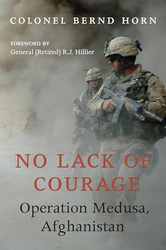 Imagen de archivo de No Lack of Courage: Operation Medusa, Afghanistan a la venta por Ergodebooks