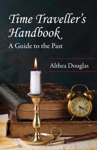 Beispielbild fr Time Traveller's Handbook: A Guide to the Past zum Verkauf von ThriftBooks-Atlanta