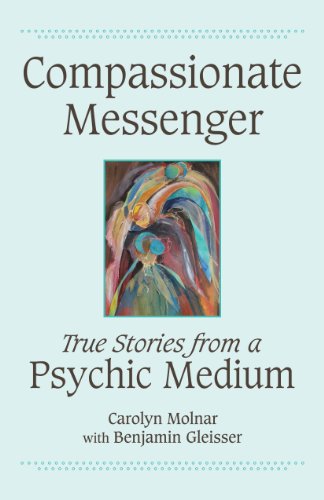 Beispielbild fr Compassionate Messenger : True Stories from a Psychic Medium zum Verkauf von Better World Books