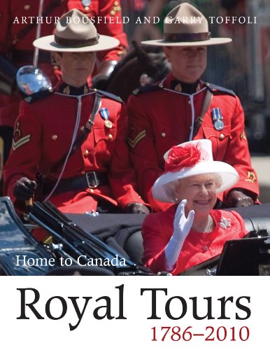 Imagen de archivo de Royal Tours 1786-2010 : Home to Canada a la venta por Better World Books