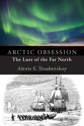 9781554888559: Arctic Obsession: The Lure of the Far North
