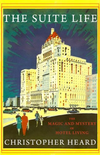 Imagen de archivo de The Suite Life : The Magic and Mystery of Hotel Living a la venta por Better World Books