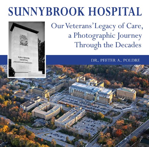 Sunnybrook Hospital: Our Veterans' Legacy of Care, a Photo Journey Through the Decades.