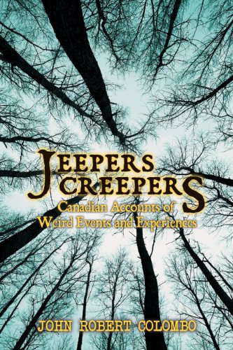 Stock image for Jeepers Creepers : Canadian Accounts of Weird Events and Experiences for sale by Better World Books