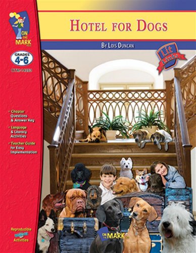 Stock image for Hotel for Dogs by Lois Duncan: Grades 4-6 for sale by GreatBookPrices