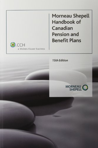 Beispielbild fr Morneau Shepell Handbook of Canadian Pension and Benefit Plans [Paperback] zum Verkauf von SecondSale